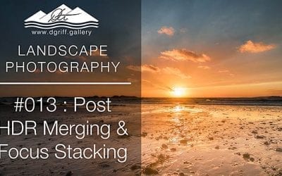 #013: Post Processing: HDR & Focus Stacking