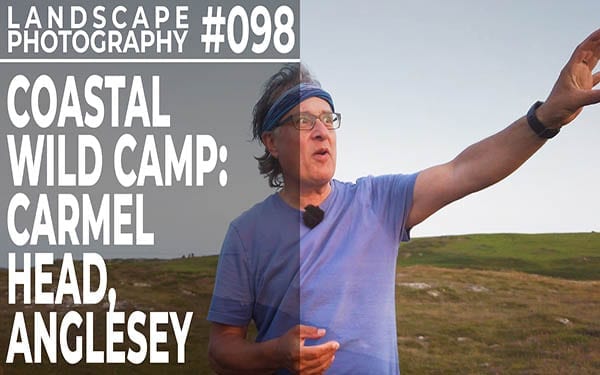 098: Landscape Photography Wild Camp at Carmel Head, Anglesey