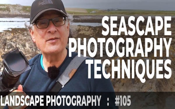 105: Seascape Photography Techniques at Aberffraw, Anglesey