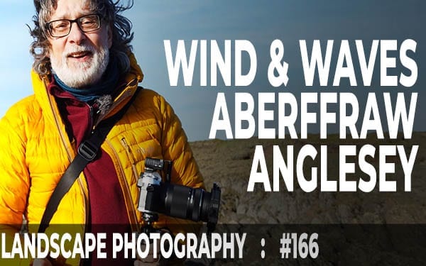 166: Landscape Photography at Aberffraw, Anglesey