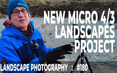 Micro 4/3 Landscape Photography Project in Snowdonia & Anglesey (Ep #180)