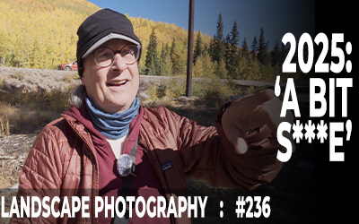 236: 2025 Photo Review: “A bit s***e”!